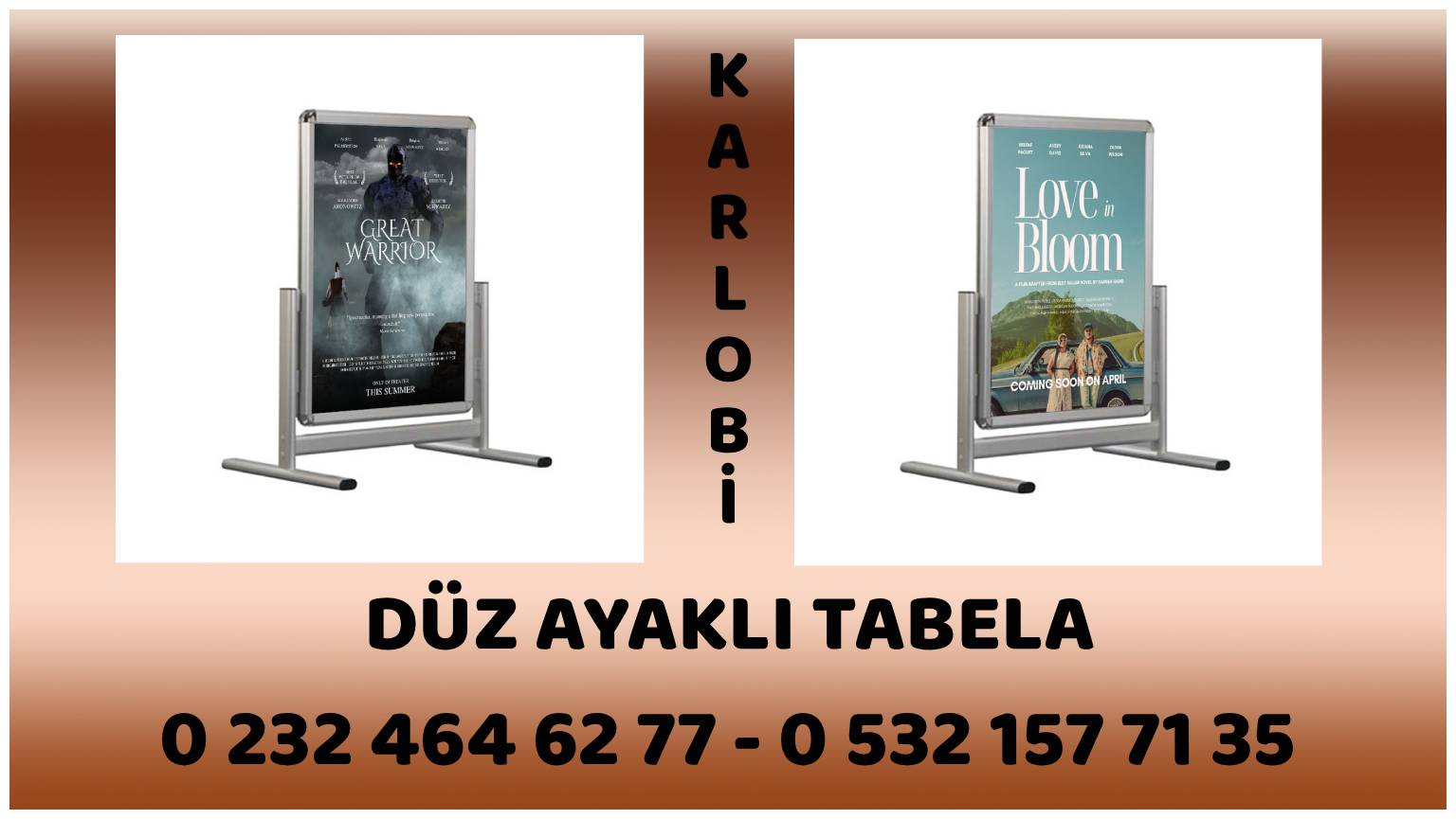 Düz Ayaklı Tabela – 0232 464 62 77 – 0532 157 71 35