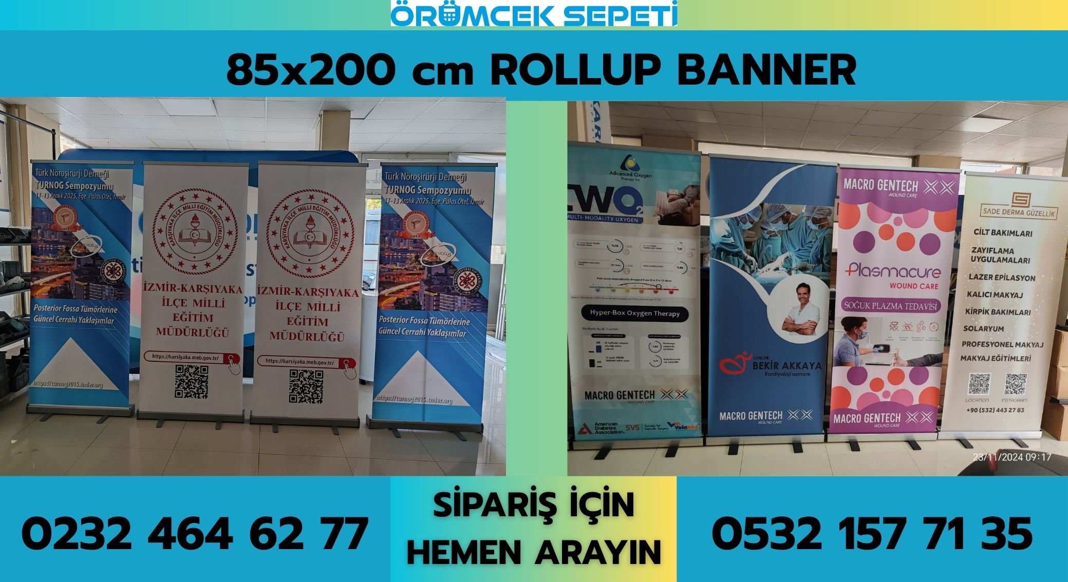85×200 cm Rollup Banner – 0232 464 62 77 – 0532 157 71 35