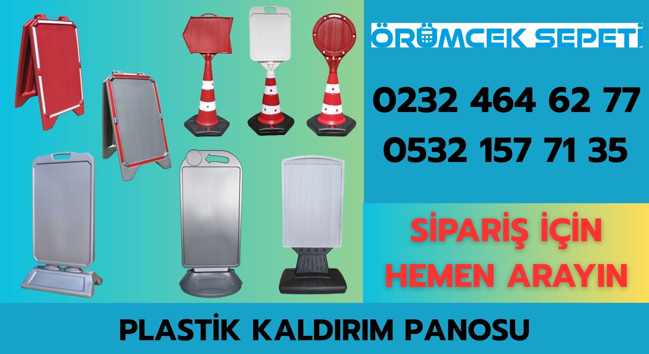 Kaldırım Panosu – 0232 464 62 77 – 0532 157 71 35